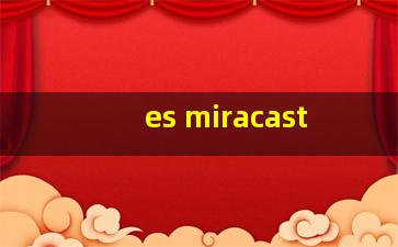 es miracast